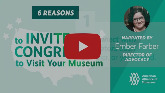 Screengrab from the "6 Reasons to Invite Congress to Visit Your Museum." Narrated by Director of Advocacy Ember Farber.