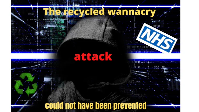 The recent NHS hack was a recycling of wannacry.
 
 This couldn’t have anticipated!
 
We are happy to have a look at this – for free!