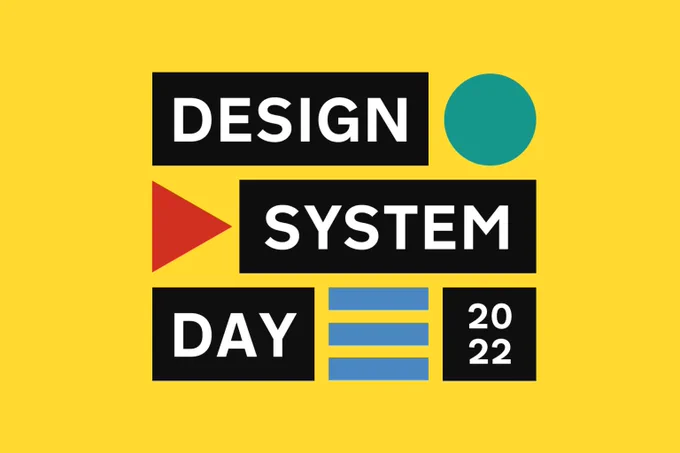 A poster for the event which says 'Design System Day 2022'.