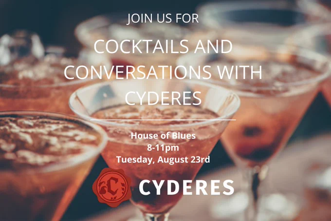Join us for cocktails and conversations with Cyderes | House of Blues, Las Vegas | 8-11 pm | Tuesday, August 23