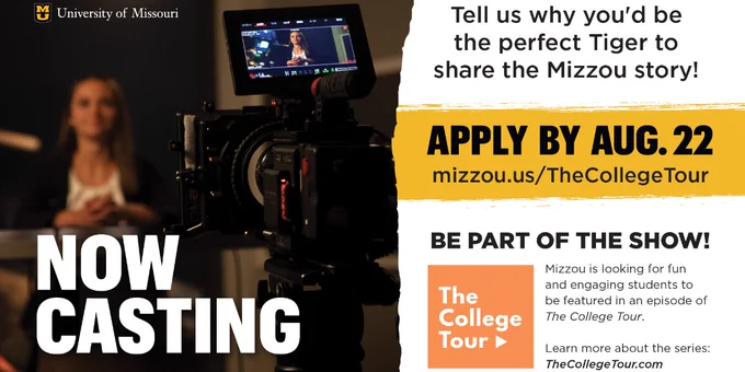 Now Casting. Tess us why you'd be the perfect Tiger to share the Mizzou Story. Apply by Aug. 22. 