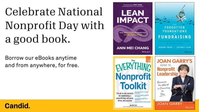 Celebrate national nonprofit day with a good book. Borrow our ebooks anytime, and from anywhere, for free. Covers of four featured books shown in the image.