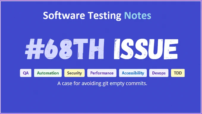 Software Testing Notes Newsletter #68th Issue