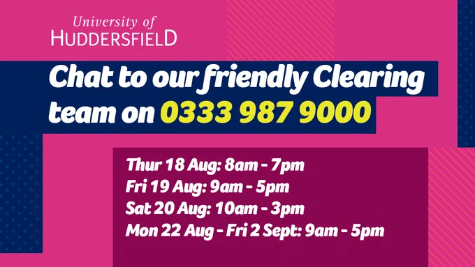 Text reads: Chat to our friendly clearing team on 0333 987 9000.
Thur 18 Aug: 8am-7pm.
Fri 19 Aug: 9am - 5pm.
Sat 20 Aug: 10am-3pm.
Mon 22 Aug - Fri 2 Sept: 9am-5pm.