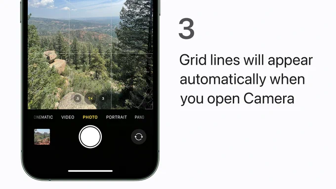 Step 3:
Grid lines will appear automatically when you open Camera. iPhone 13 Pro shows Camera app with the landscape in the image preview with a semi-transparent white grid overlaid.