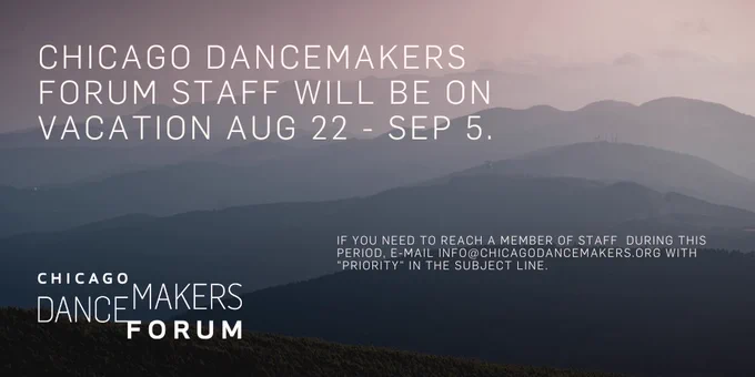 A mountainous landscape at sunset with hues of purple haze and thistle. White text is the same as that of the caption. A text-based Chicago Dancemakers Forum logo is in the bottom left corner.