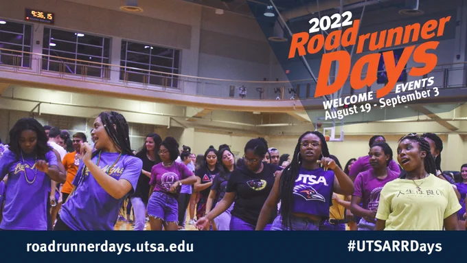 2022 Roadrunner Days
Welcome Events
August 19 - September 3
roadrunnerdays.utsa.edu
#UTSARRDays