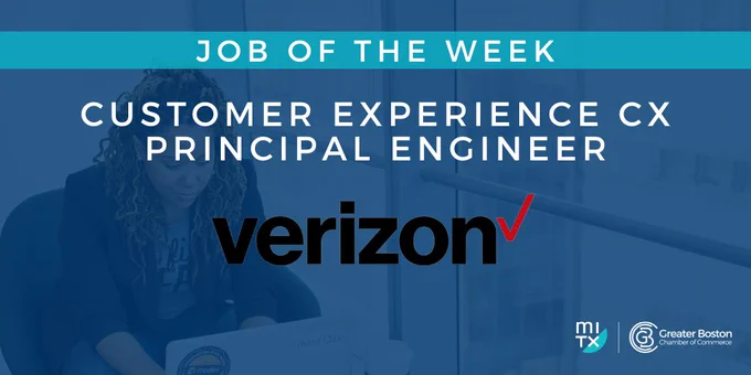 Greater Boston Chamber of Commerce: MITX Job of the Week Posts: Customer Experience CX Engineer for Verizon