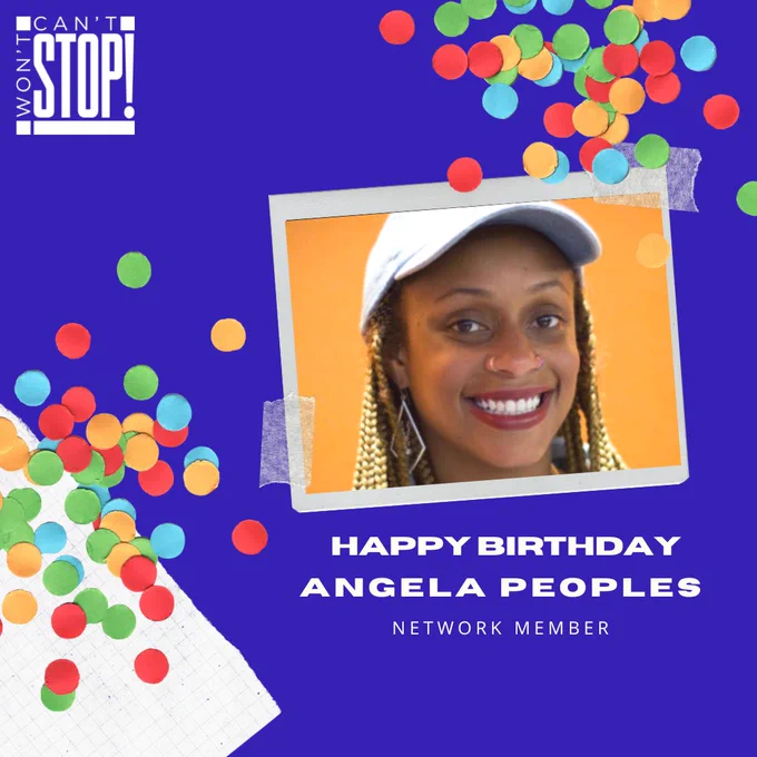 Image Description: Blue image with yellow, green, blue, and red confetti sprinkled on the page. An image of Angela sits inside a Polaroid frame. The bottom of the image in white font reads, "Happy Birthday, Angela Peoples, Network Member.” The white CSWS logo sits in the top left corner of the image.