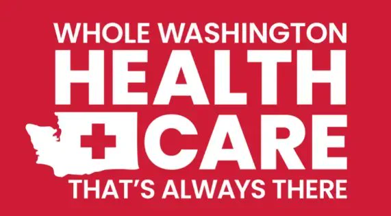 Graphic with an outline of Washington state with a red cross in the center and text reading "Whole Washington health care that's always there."