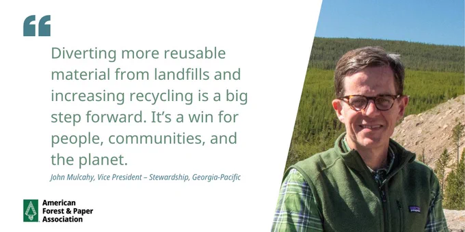 John Mulcahy standing in front of a forest. The text reads, "Diverting more reusable material from landfills and increasing recycling is a big step forward. It’s a win for people, communities, and the planet."