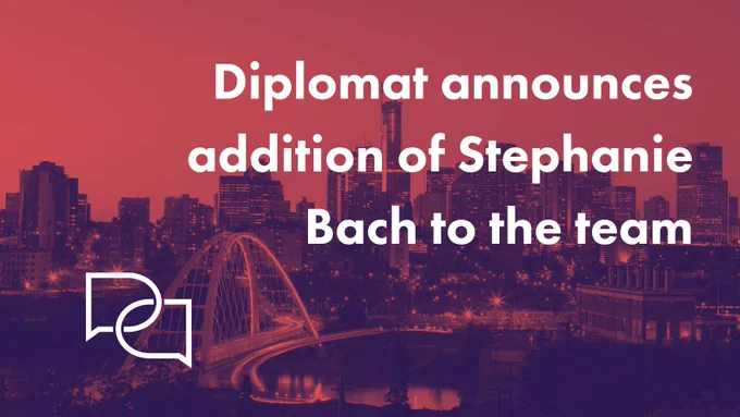 Photo of Edmonton with text overlay. Diplomat announces addition of Stephanie Bach to the team. 