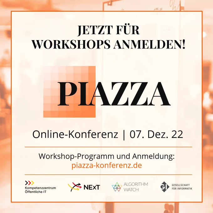 Jetzt für Workshop anmelden! PIAZZA-Konferenz im Online-Format am 7. Dezember 2022. Workshop-Programm und Anmeldung unter piazza-konferenz.de 