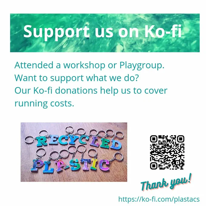 Support us on Ko-fi: Attended a workshop or playgroup? Want to support what we do? Our Ko-fi donations help us to cover running costs. Link to follow https://ko-fi.com/plastacs