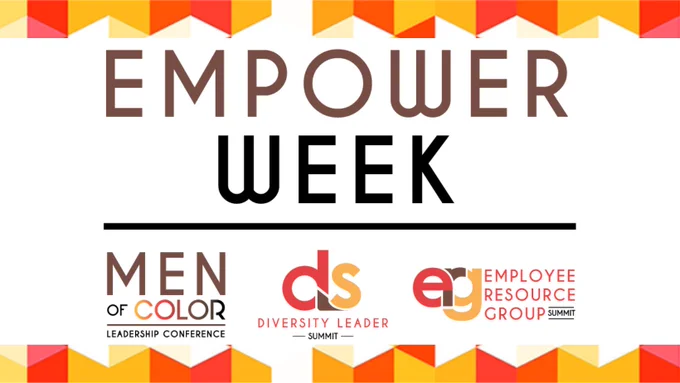 Empower Week above 3 logos for events: Men of Color Leadership Conference, Diversity Leader Summit, and Employee Resource Group Summit on a white background with yellow, red, and orange geometric shapes decorating the top and bottom sides of the banner.
