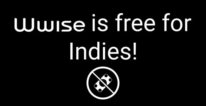 On a black background, the words "Wwise is free for Indies!" is written, followed by a "no money" icon in the bottom half of the image.