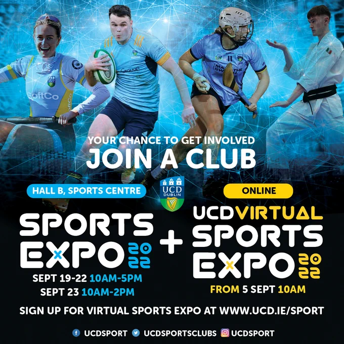 UCD Sports Expo 2022 details. Hall B, Sports Centre September 19-23. Virtual Sports Expo from September 5.