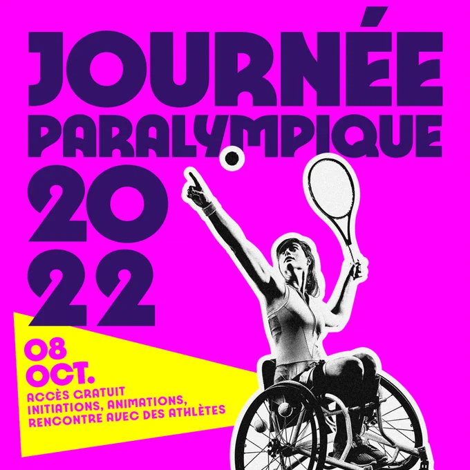 Visuel Journée Paralympique 2022, le 8 octobre. Accès gratuit, initiations, animations, rencontre avec des athlètes.