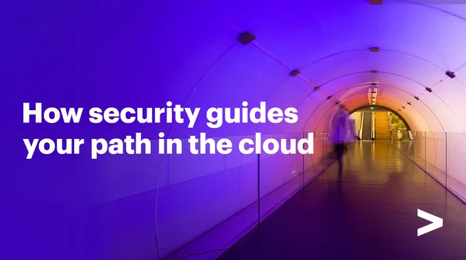 How security guides your path in the cloud