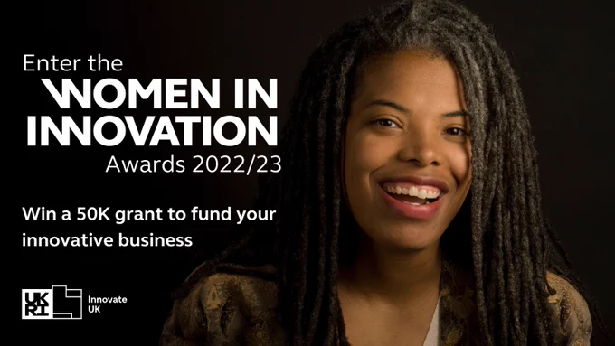 Enter the Women In Innovation Awards 2022/23. Win a £50k grant to fund your innovative business.