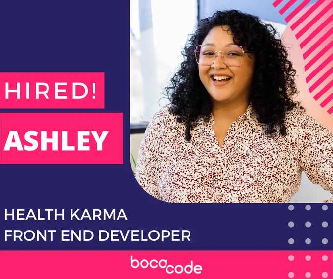 Hired Ashley Health Karma as front end developer 