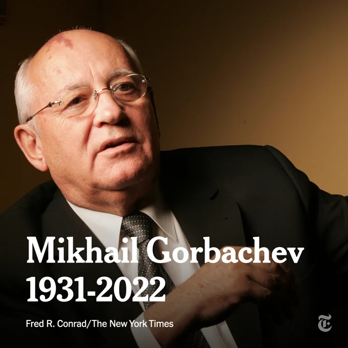 Mikhail Gorbachev is pictured sitting during an interview. Text says: Mikhail Gorbachev. 1931-2022. Photo by Fred R. Conrad/The New York Times.