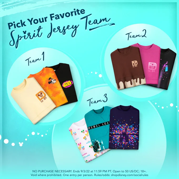 Graphic that reads Pick Your Spirit Jersey Team. Team 1 Spirit Jerseys are Pretzel, Tie-Dye Halloween, and Star Wars Action Figure. Team 2 Spirit Jerseys are Ice Cream Bar, Magenta, and Soul. Team 3 Spirit Jerseys are Balloons, May the Force Be with Us, and Sparkle.  Text at the bottom reads NO PURCHASE NECESSARY. Ends 9/3/22 at 11:59 PM PT. Open to 50 US/DC; 18 . Void where prohibited. One entry per person. Rules/odds: http://di.sn/6016MJGUQ
