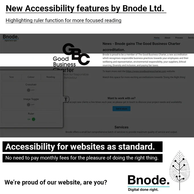 New Accessibility features by Bnode Ltd. 
Highlighting ruler function for more focused reading.
Accessibility for websites as standard.
No need to pay monthly fees for the pleasure of doing the right thing.
We're proud of our website, are you? Bnode.