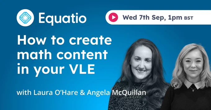 Image of webinar hosts Angela and Laura. How to create math content will be starting on the 7th of September at 1pm BST.