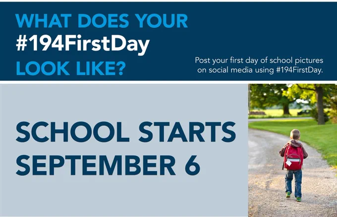 What does your #194FirstDay look like graphic. School starts September 6. Post your first day of school pictures on social media using #194FirstDay. 