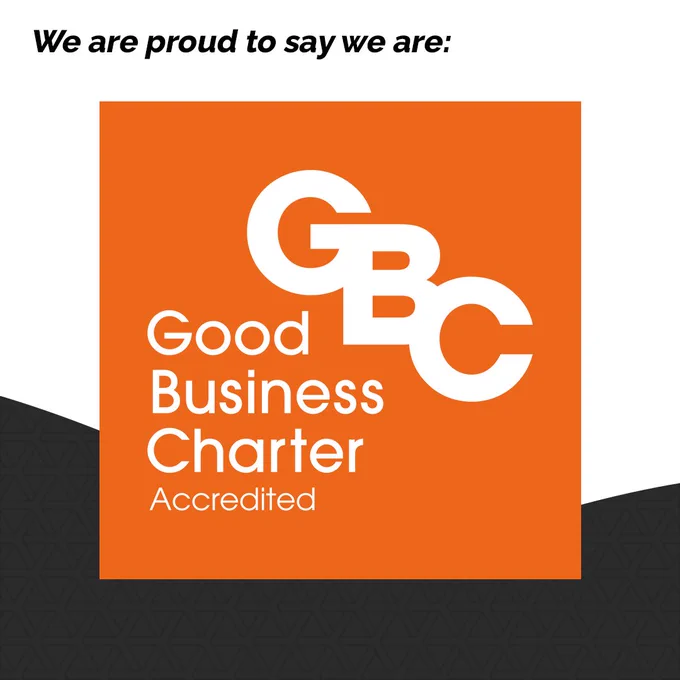 We are proud to say we are: Good Business Charter Accredited.