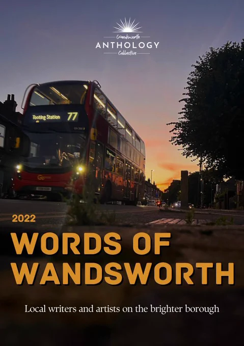 A book cover featuring a number 77 London bus with a sunset behind it. Title text: 2022 Words of Wandsworth - local writers and artists on the brighter borough. Logo at the top: Wandsworth Anthology Collective