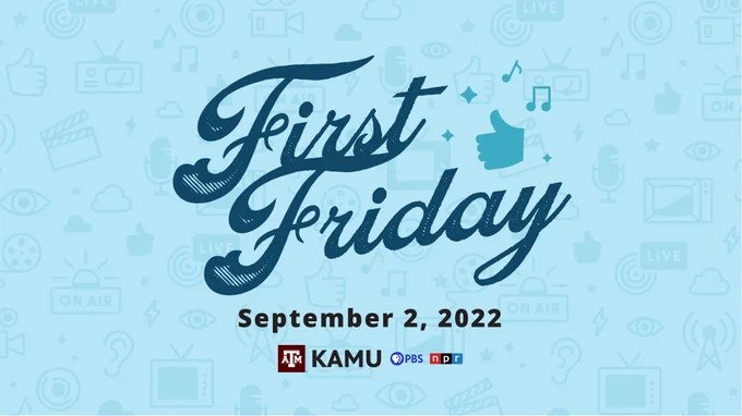 Blue graphic with the words "First Friday September 2, 2022" and the KAMU Logo.
