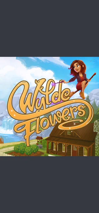 Wylde Flowers graphic. 

Wylde Flowers text is dominant with a witch flying on a broomstick waves their wand to show make the logo. 

background is a scenery of a mountain , a waterfall, a cottage, trees, and a farm. 