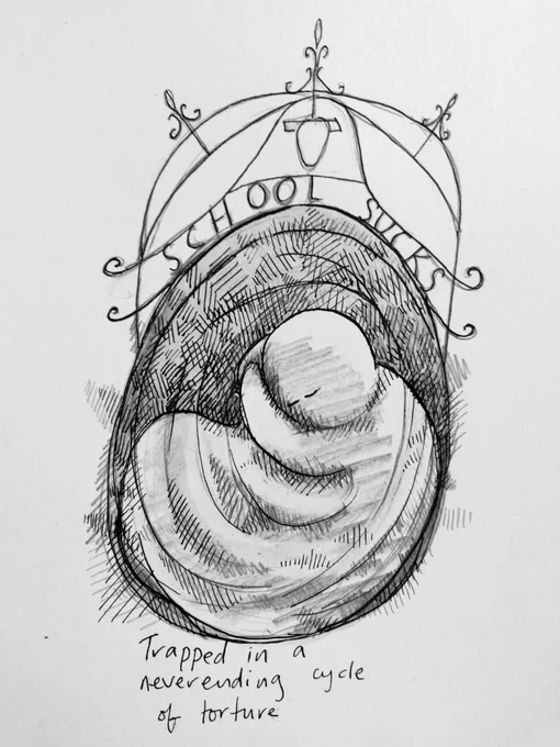 A person, eyes closed, curled in a ball with swirling lines all around. Above is an ornate arch, within it the words "SCHOOL SUCKS". Handwritten text below reads "Trapped in a neverending cycle of torture"