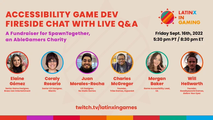 Accessibility Game Dev Fireside chat on twitch.tv/latinxingames this friday September 16th, 2022 at 5:30 pm pt/8:30 pm ET. Don't miss it