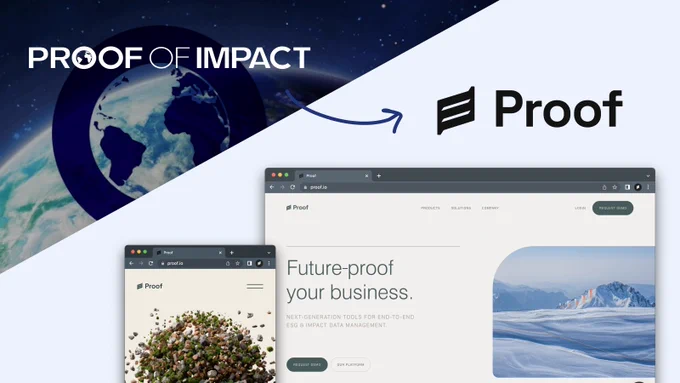 Image displaying previous Proof of Impact globe icon and logo with an arrow pointing towards new Proof logo and website screenshots on multiple device sizes.