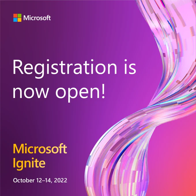 Text reads "Registration is now open! Microsoft Ignite. October 12 to 14, 2022." 