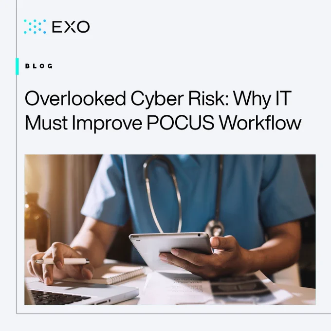 Overlooked Cyber Risk: Why IT Must Improve POCUS Workflow