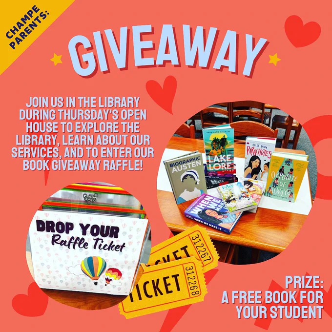 Ad for a giveaway in the Champe Library during open house. Pictures of raffle tickets and a selection of young adult books