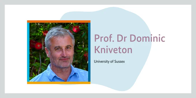 Prof. Dr Dominic Kniveton, University of Sussex