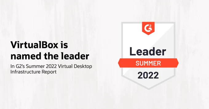 VirtualBox is named the leader in G2 Virtual Desktop Infrastructure Report