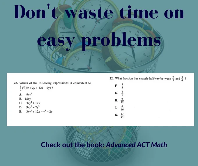 Image that reads "Don't waste time on easy problems, check out the book: Advanced ACT Math" and has a graphic with two math problems.