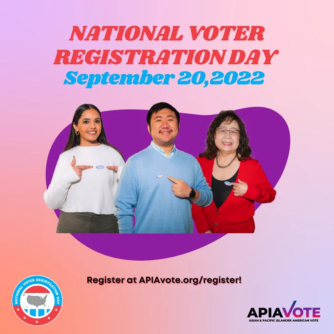Text: National Voter Registration Day, September 20, 2022...register at apiavote.org/register!

Photo: 3 AAPIs pointing to their I voted stickers