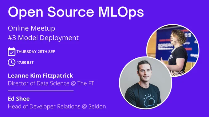 Open Source MLOps meetup #3: Model Deployment - 29 September 2022
