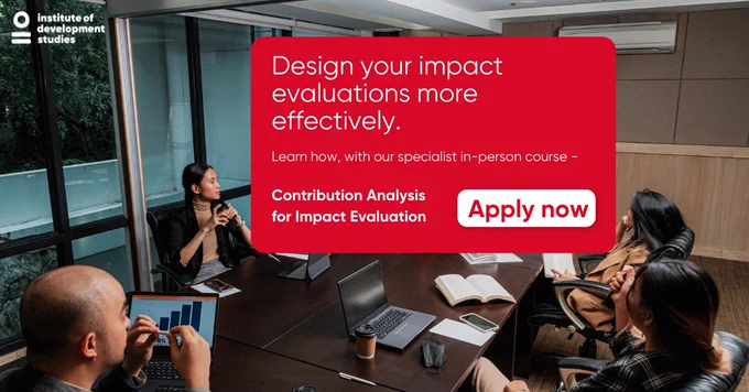 People are sat around a desk at work and are engaged in conversation. A red box in the middle has white text which reads: Design your impact evaluations more effectively. Find out how with our specialist in-person course. Contribution Analysis for Impact Evaluation. Apply now.