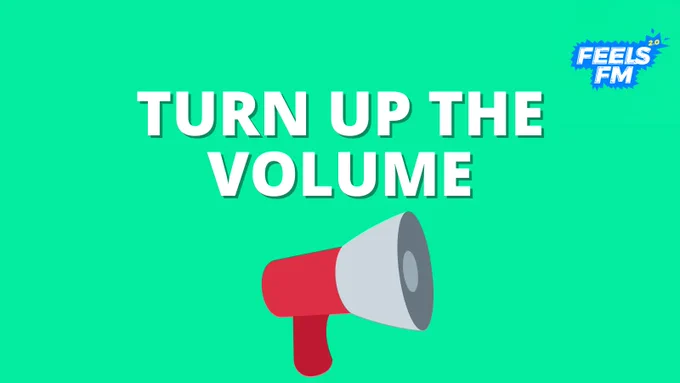 White text on a green background reads "Turn up the volume"