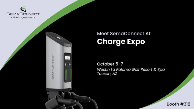 This is a promo for Charge Expo. On the left is a SemaConnect logo. In the center is a SemaConnect Series 7 EV charging station. On the right is text that reads "Meet SemaConnect at Charge Expo on October 5-7 at the Westin La Paloma in Tucson, Arizona. SemaConnect will be in booth 318."