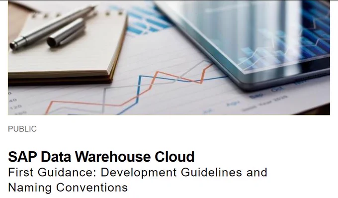 SAP Data Warehouse Cloud
First Guidance: Development Guidelines and Naming Conventions