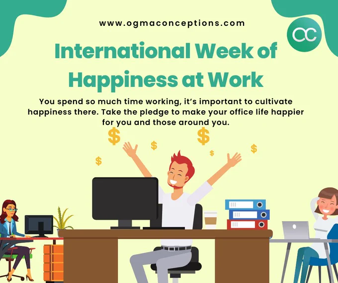 #InternationalWeekofHappinessatWork